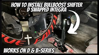 BILLET BULLBOOST SHIFTER INSTALL ON D SWAPPED INTEGRA [upl. by Atikcir]