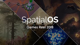 SpatialOS  Games Reel 2018 [upl. by Leoni]