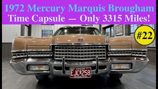 22 — 1972 Mercury Marquis Brougham Time Capsule — Only 3315 Miles [upl. by Ralyat]