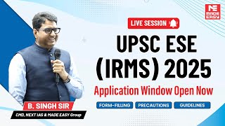 Join B Singh Sir LIVE  IRMS Vacancies amp ESE 2025 Application Window Reopened  MADE EASY [upl. by Bishop]