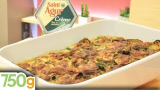 Gratin de courgettes à la crème de SaintAgur  750g [upl. by Ayela]