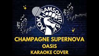 Champagne Supernova  Oasis Karaoke [upl. by Megan]