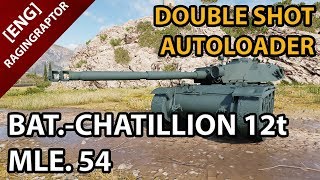 DOUBLE SHOT AUTOLOADER  BatChatillon 12t mle 54  Supertest Preview [upl. by Connelly]