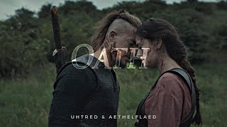 Uhtred amp Aethelflaed  Oath The Last Kingdom [upl. by Goldner]