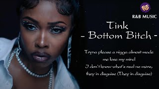 Tink  Bottom Bitch  Lyrics   New RampB Songs 2023 [upl. by Alysoun]