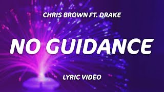 Drake Chris Brown  No Guidance Lyrics [upl. by Ahseikram]