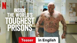 Inside the World’s Toughest Prisons Season 1 Teaser  Trailer in English  Netflix [upl. by Halludba]