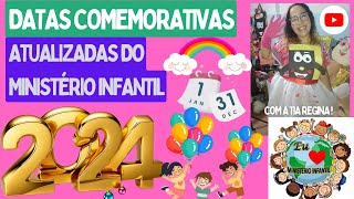 DATAS COMEMORATIVAS ATUALIZADAS DO MINISTÉRIO INFANTIL 2024 datascomemorativasdoministerioinfantil [upl. by Dilahk]