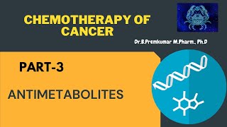 AntimetabolitesChemotherapy of CancerPart3 [upl. by Ytissahc]