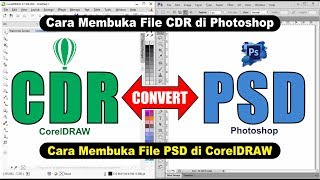 Open CDR File in Photoshop and Open PSD File in CorelDRAW  Tips dan Triks [upl. by Haimrej]