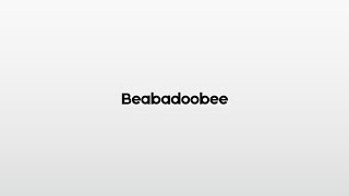 How to pronounce Beabadoobee [upl. by Roberson107]