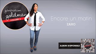 Génération Goldman Vol 2  Zaho  Encore un matin OFFICIEL [upl. by Arrac717]