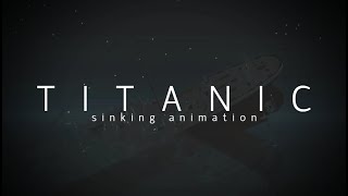 TITANIC Sinking animation for Vehicle Simulator [upl. by Litnahs]