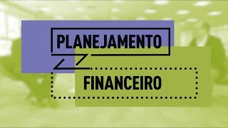 Planejamento Financeiro 🎯 Prática Empresarial [upl. by Hamrah]