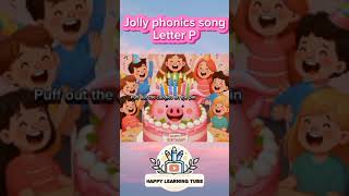 Jolly Phonics Song Letter P  Phonic shorts kidseducationvideo phonics abc sound kids [upl. by Dupaix]