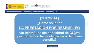 TUTORIAL ¿Cómo solicitar LA PRESTACIÓN POR DESEMPLEO online sin necesidad de Clve o firma [upl. by Violette]