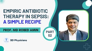 Empiric Antibiotic Therapy in Sepsis A Simple Recipe Part 02 [upl. by Lukin]