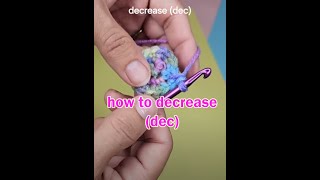 How to Decrease in crochet dec [upl. by Autumn]