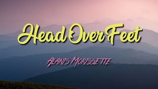 Alanis Morissette  Head Over Feet LYRIC VIDEO [upl. by Ridglea]