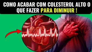 COMO FAZER PARA BAIXAR O COLESTEROL ALTO  🔴colesterol alto o que fazer para baixar 5 dicas [upl. by Lebisor]