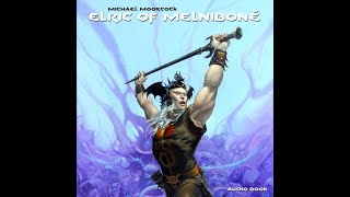 Elric Of Melnibone Part 1Feat Michael Moorcock  Audiobook [upl. by Yantruoc696]