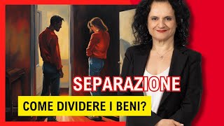 Come dividere i beni nella separazione [upl. by Vasilek110]