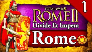 ROMAN REPUBLIC CAMPAIGN Total War Rome 2 DEI Rome Campaign Gameplay 1 [upl. by Anaihsat]