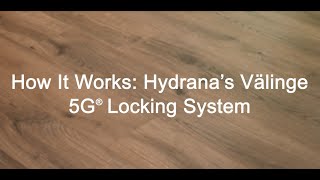 Hydrana  Välinge 5G® Locking System [upl. by Itsym194]