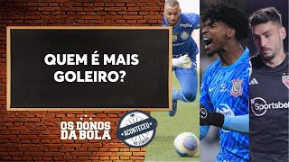 Aconteceu na Semana I Debate Donos Quem é o melhor goleiro do Brasil [upl. by Pierrepont811]