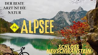 Neuschwanstein Alpsee Füssen 🚴‍♂️🏰 [upl. by Madelena]