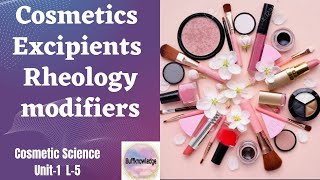 Rheology Modifiers  Cosmeceutical Excipients  Cosmetic Science  Unit1 L5 [upl. by Nairda233]