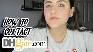 HOW TO CONTACT DHGATE  DHgate Tips [upl. by Notsgnik]