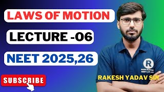 Laws of motion lecture 5 by Rakesh yadav sir for NEET 20252026 [upl. by Iolande]