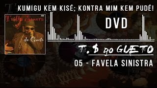 DVD  Favela Sinistra  Kumigu kem kise Kontra mim kem Puder [upl. by Roane]