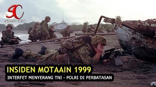 INSIDEN POS PERBATASAN MOTAAIN 1999 TNI POLRI VS INTERFET AUSTRALIA SATU ORANG GUGUR [upl. by Walczak]