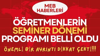 MEBDEN ÖĞRETMENLERE MÜJDE SEMİNER DÖNEMİNDE YAPILACAKLAR AÇIKLANDI [upl. by Tak]