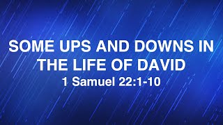 November 20 2024  quotSome Ups and Downs in the Life of Davidquot  Dr Derek Westmoreland [upl. by Elroy]