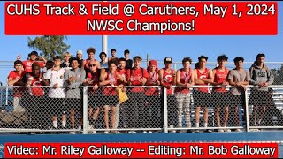 CUHS Track amp Field 2024 NWSC Champions at Caruthers May 1 2024 [upl. by Herrle]