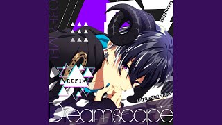 Dreamscape Remix [upl. by Michael]