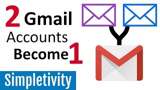 How to Combine 2 Email Accounts Gmail Forwarding Tutorial [upl. by Sig]