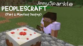 Peoplescraft The forgotten SMP Part 2 Manifest Destiny [upl. by Aicilev]