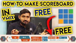 How to Make Scoreboard In Vmix  How To Add live cricket score  Free cricket scoreboard [upl. by Eelyr924]