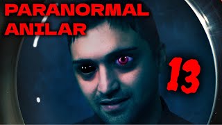 TAKİPÇİLERİMDEN GELEN PARANORMAL ANILAR 13 [upl. by Cindra620]