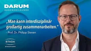 Prof Dr Philipp Steven – Darum Augenheilkunde [upl. by Nocaed]