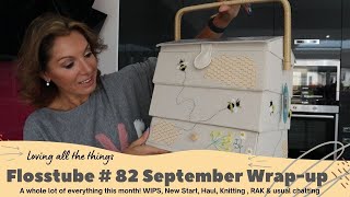 Flosstube 82 September Update Cross stitch Knitting and all the the things this month [upl. by Daukas61]