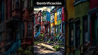 🏙️Gentrificación✨ [upl. by Neggem]