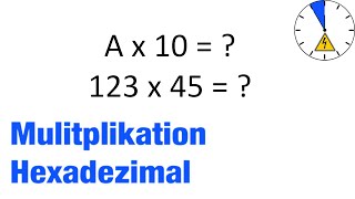 Multiplikation Hexadezimal Zahlensystem Beispiel Schritt für Schritt erklärt [upl. by Aicatsal]