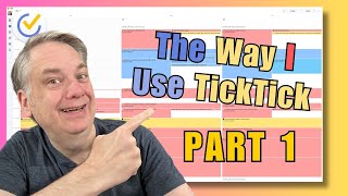 How I Use TickTick Part 1 [upl. by Ait217]