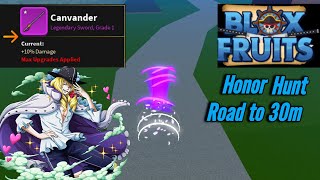 Canvander  Superhuman Epic Honor Hunting Montage Road to 30m  Blox Fruits [upl. by Colley]