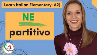 9 Learn Italian Elementary A2 Il quotnequot partitivo [upl. by Isbella]